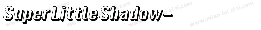 Super Little Shadow字体转换